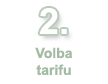 2.Volba tarifu